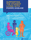 Pompe School FAQs: Supporting the Student Living with Pompe Disease